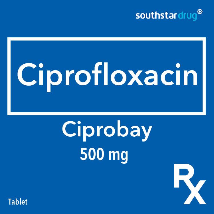 Rx: Ciprobay 500mg Tablet - Southstar Drug