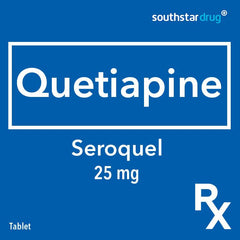 Rx: Seroquel 25mg Tablet - Southstar Drug