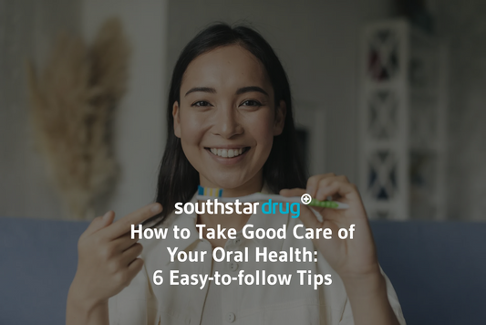 How to Take Good Care of Your Oral Health: 6 Easy-to-Follow Tips