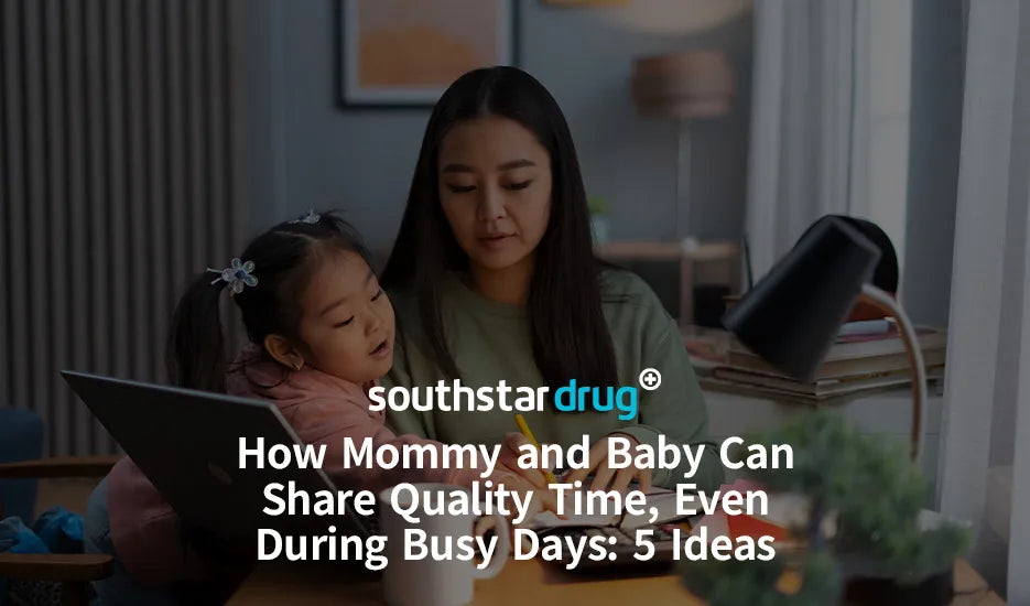 How Mommy and Baby Can Share Quality Time, Even During Busy Days: 5 Ideas