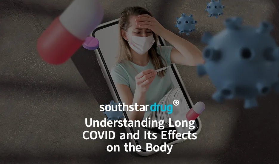 Understanding Long COVID and Its Effects on the Body