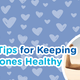 Top 5 Tips for Keeping Your Bones Healthy | Southstar Drug - Southstar Drug