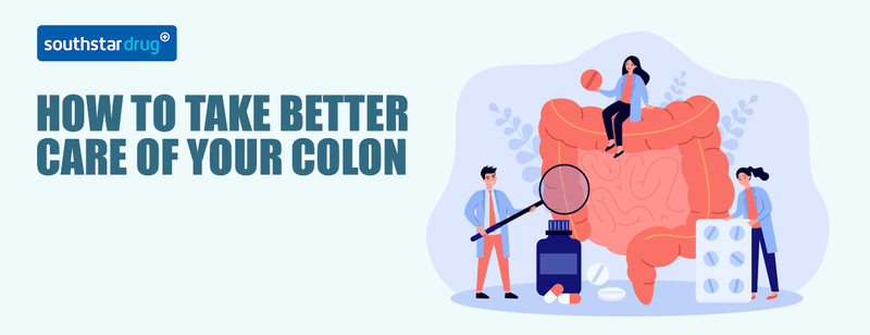 How to Take Better Care of Your Colon: Understanding Colorectal Health - Southstar Drug