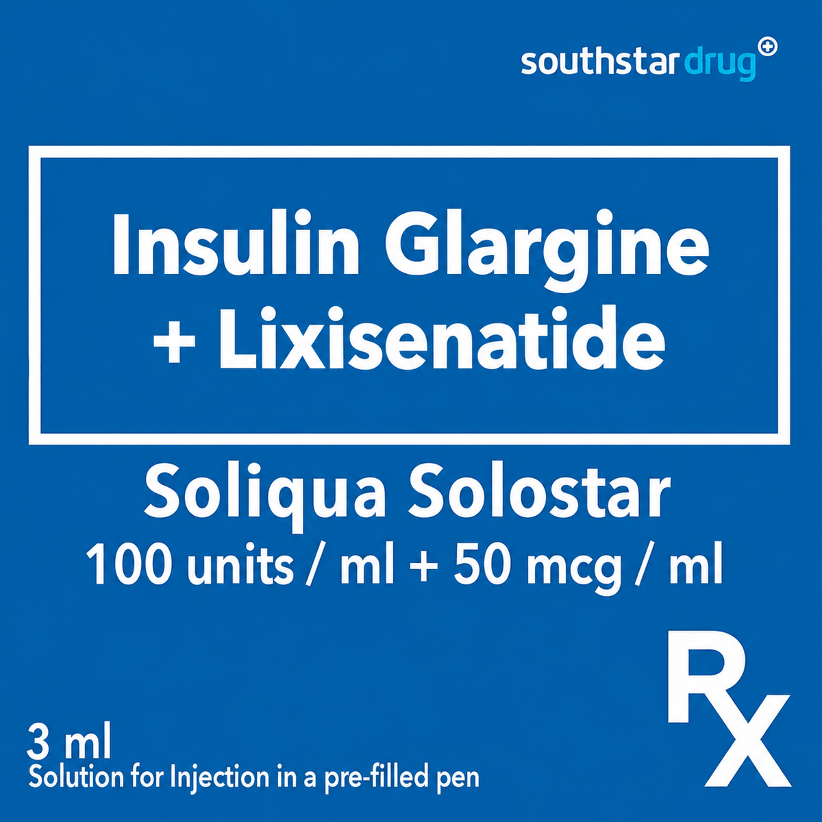 Rx: Soliqua Solostar 100U+ Lixisenatide 50mcg Pre-filled pen