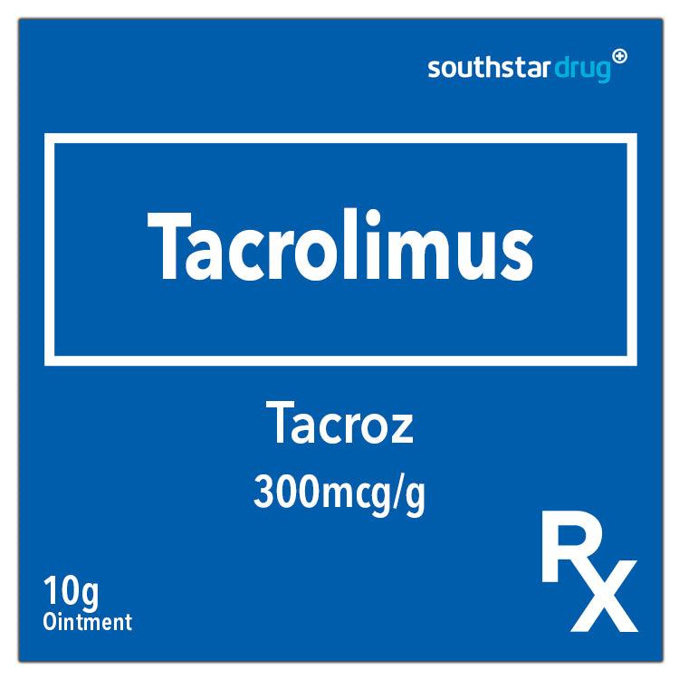 Rx: Tacroz 300 mcg/g (0.03% w/w) Ointment 10g - Southstar Drug