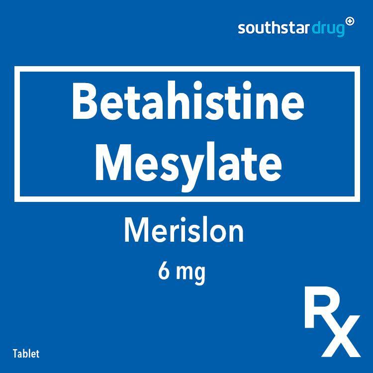 Rx: Merislon 6mg Tablet - Southstar Drug