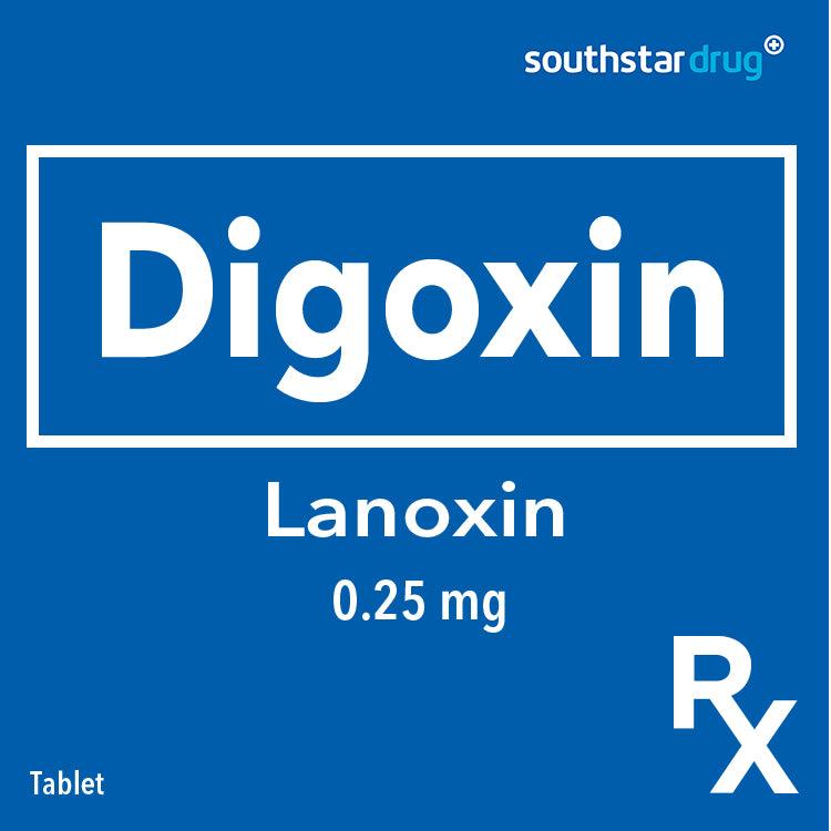 Rx: Lanoxin 0.25mg Tablet - Southstar Drug