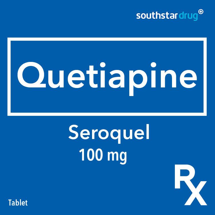 Rx: Seroquel 100mg Tablet - Southstar Drug