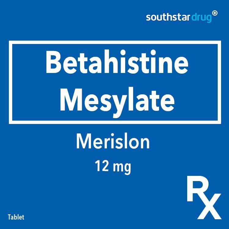 Rx: Merislon 12mg Tablet - Southstar Drug