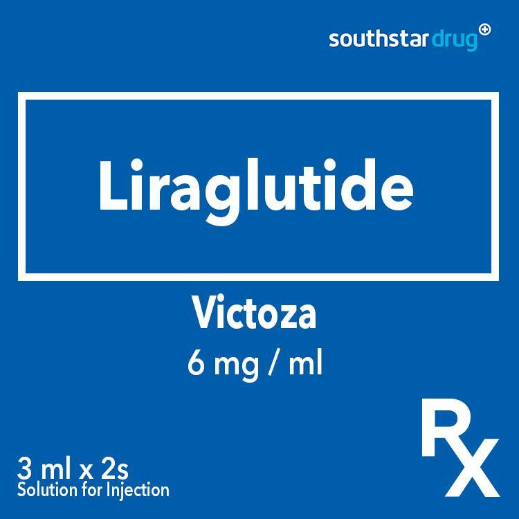 Rx: Victoza 6 mg / ml 3 ml x 2s Solution for Injection - Southstar Drug