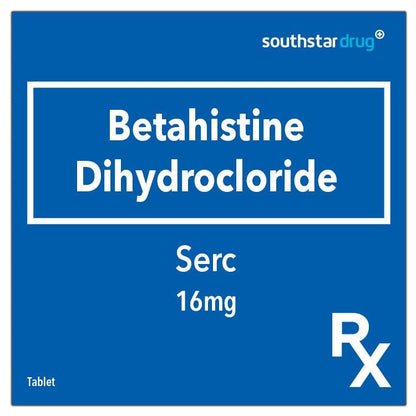 Rx: Serc 16mg Tablet - Southstar Drug