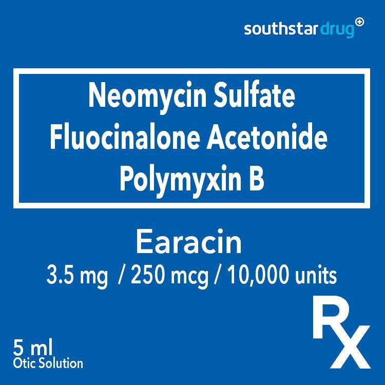 Rx: Earacin 3.5mg / 250mcg / 10,000 Units /ml 5ml Otic Solution - Southstar Drug