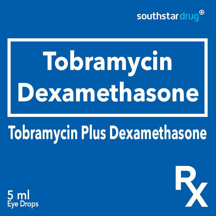 Rx: Tobramycin Plus Dexamethasone 5ml Eye Drops - Southstar Drug