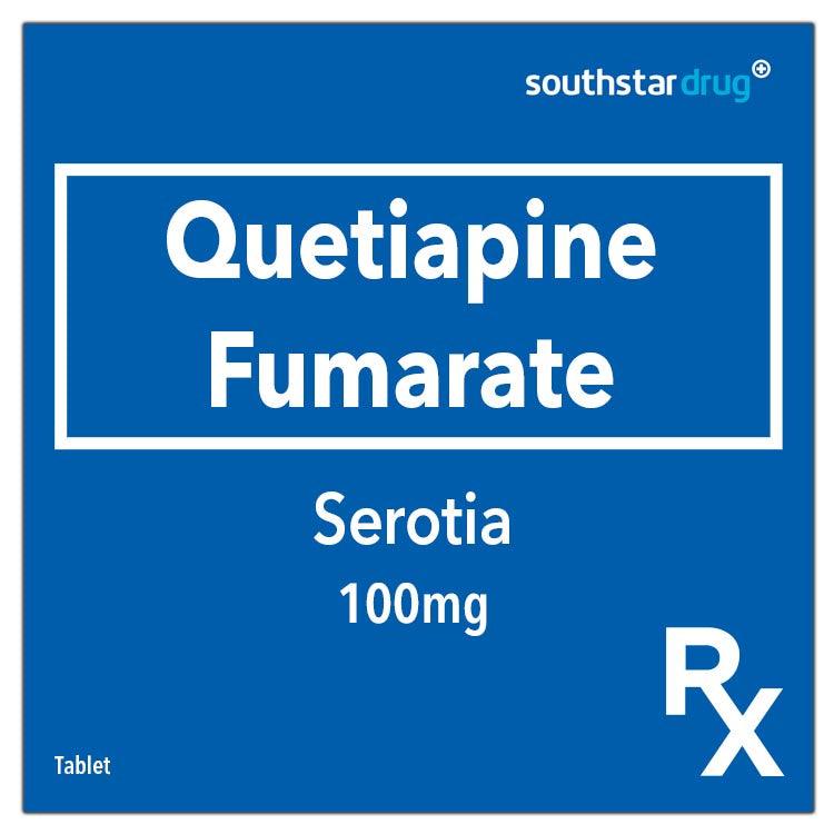 Rx: Serotia 100 mg Tablet - Southstar Drug